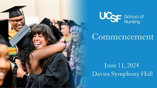 UCSF School of Nursing 2024 Commencement
