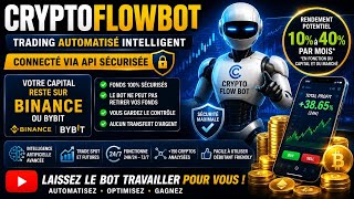 QU'EST-CE QUE CRYPTO FLOW BOT ET COMMENT ÇA FONCTIONNE ?