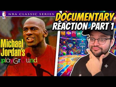 Michael Jordan's Playground Documentary - LeBron Fan Reacts (Part 1)