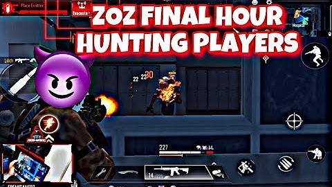 ZOZ FINAL HOUR PRO GAMEPLAY😈HUNTING PLAYERS😈//ZOZ FINAL HOUR ANDROID GAMEPLAY🔥