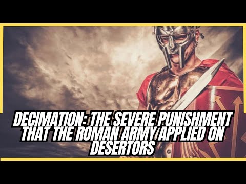 DECIMATION  THE SEVERE PUNISHMENT THAT THE ROMAN ARMY APPLIED ON DESERTORS- Curious Head