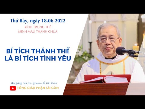 Video Bí tích Thánh Thể là Bí tích Tình yêu - Lễ Mình Máu... - youtube