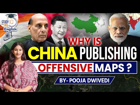 China and India: War of Maps II Pooja Dwivedi II StudyIQ IAS English