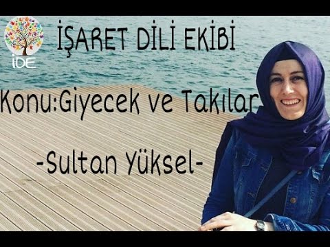 İşaret Dili Eğitimi - Giyecek ve Takılar / Sultan Yüksel