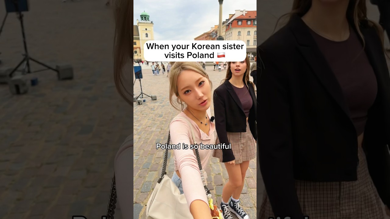 When my Korean sister visits Poland 🇵🇱 for the first time