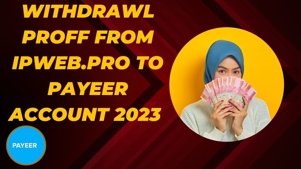 withdraw proff from ipweb to payeer |   payeer mein withdraw kaise kare