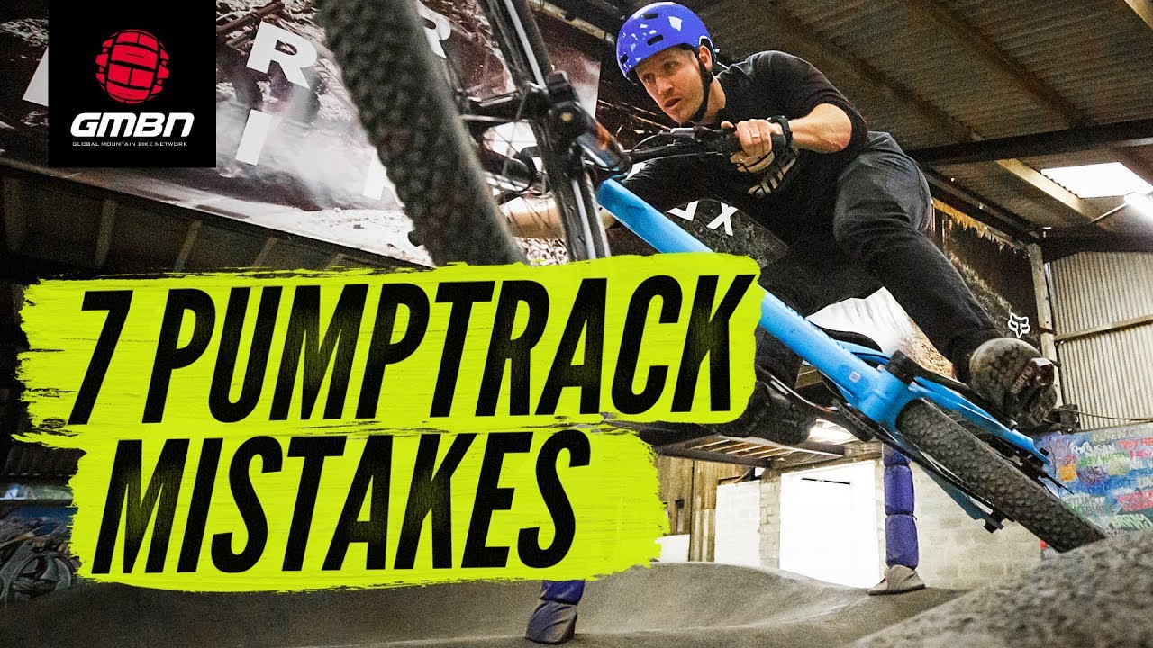 7 Pump Track Mistakes How To Avoid Them Mountain Bike Skills YouTube 7 Pump Track Mistakes How To Avoid Them Mountain Bike Skills YouTube