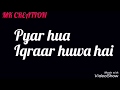 Pyar Hua Ikrar Hua Hai Pyar Se WhatsApp Status Video Whatsapp Status Video Download Free