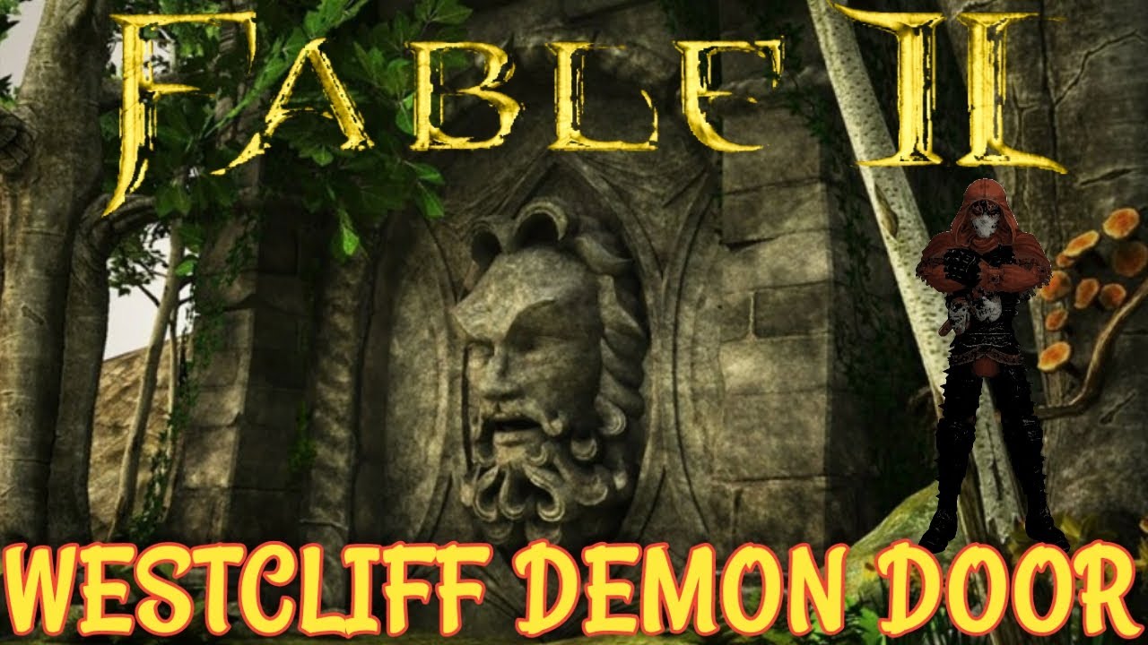 Fable 2 Westcliff Demon Door YouTube