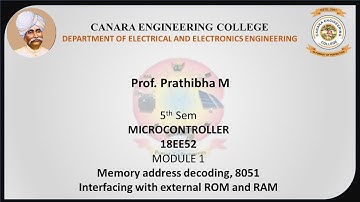 VTU MC 18EE52 M1 L9 Memory address decoding, 8051 Interfacing with external ROM and RAM