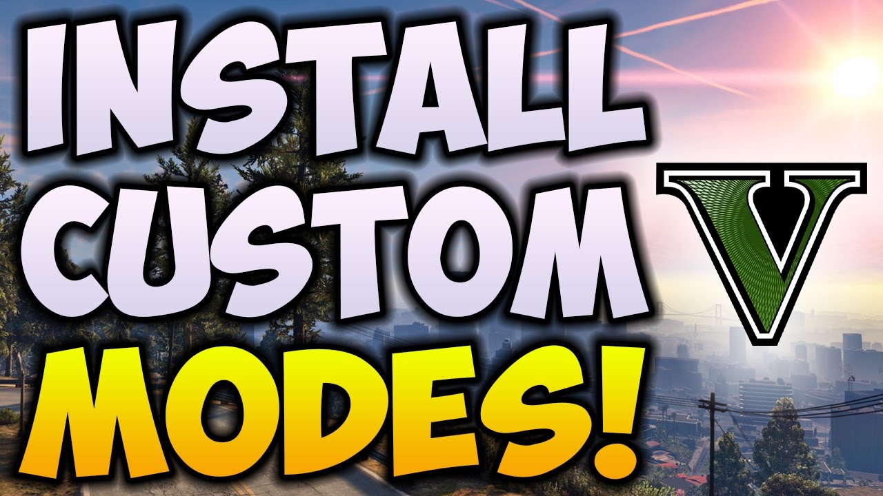 GTA 5 ONLINE - HOW TO INSTALL / DOWNLOAD CUSTOM GAME MODES! (Tutorial) 