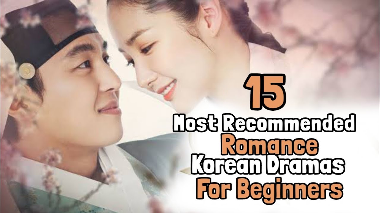 [ Top 15 ] Most Popular Romance Korean Dramas list _ Best Asian Dramas