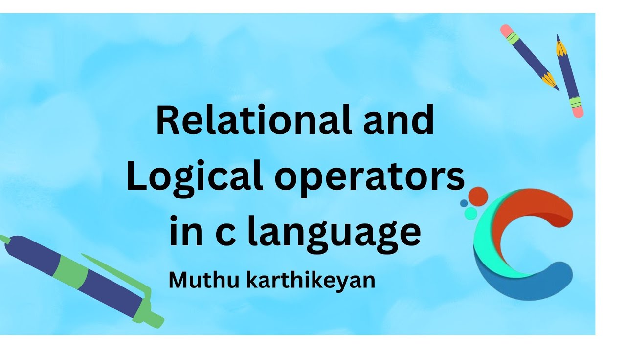 Relational and Logical operator in C language - YouTube