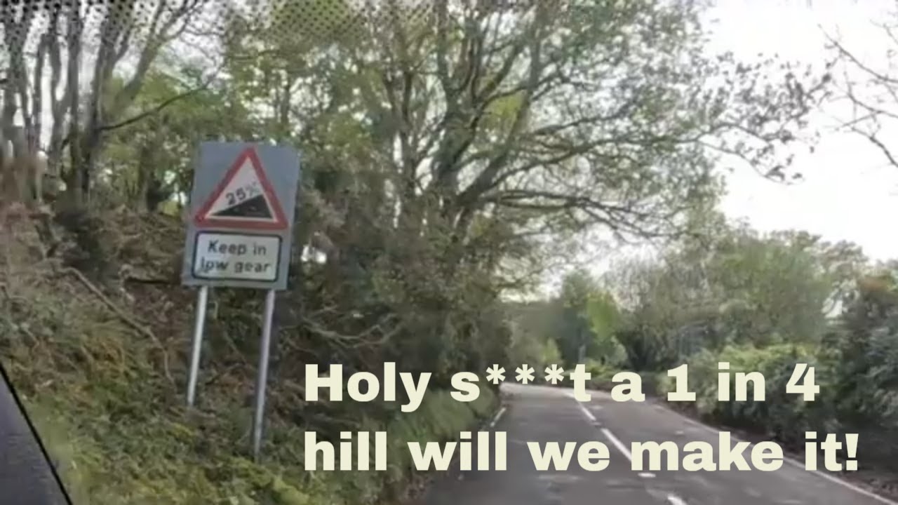 Holy S**t a 1in 4 hill will we make it!