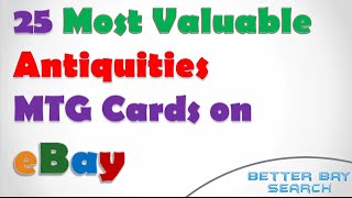 25 Most Valuable ANTIQUITIES Magic Cards on eBay - RARE Vintage Magic: the Gathering MTG