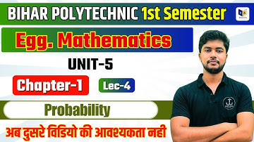 Basic Engg. Mathematics [ UNIT-V Chapter-1 Lec-4 Probability ] #racevabiharsemester