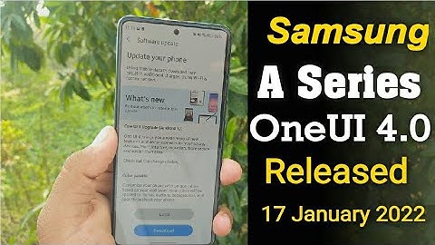 Samsung A Series OneUI 4.0 Android 12 Update Released  - A52 A52S A51 A71 A31 A21S A22 A32 A22 5G