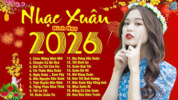 Happy New Year, Chúc Mừng Năm Mới - LK Nhạc Xuân 2026, Nhạc Tết 2026 Nghe Là Thấy Tết Đến Xuân Về