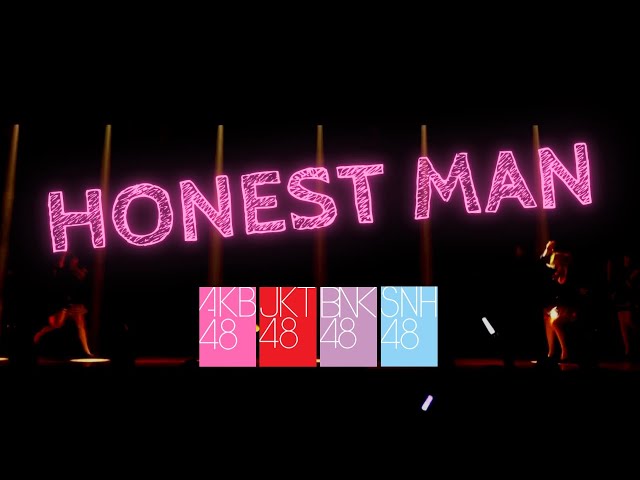 「Honest Man」JKT48 | BNK48 | SNH48 | AKB48 [Mix] class=