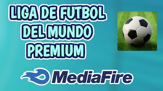 LIGA DEL FÚTBOL DEL MUNDO APK HACKEADO // Descarga por mediafire // Tecno Yers screenshot 3
