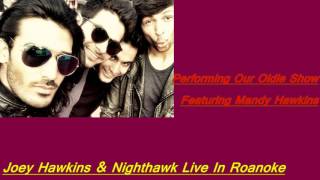Live In Roanoke....Nighthawk
