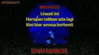 Lino Marcel - Berhenti -