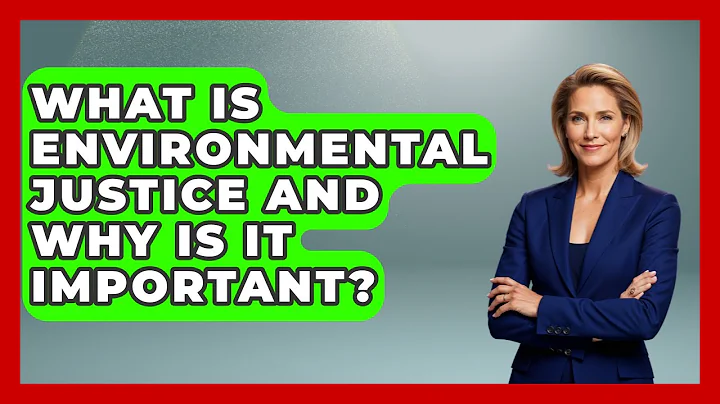What Is Environmental Justice and Why Is It Important? | Social Issues For Everyone News