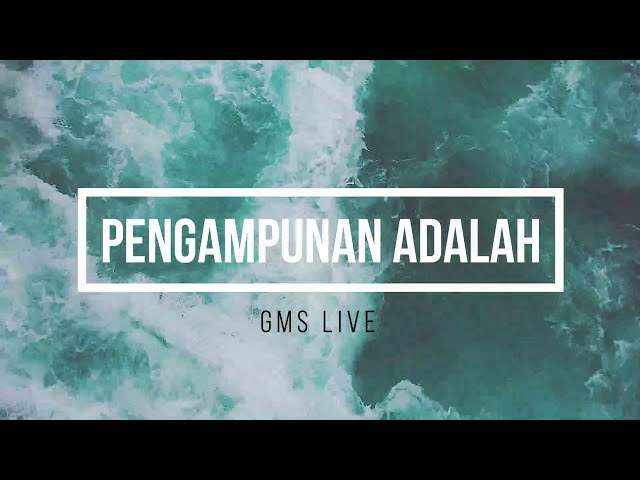 Pengampunan adalah - GMS LIVE class=