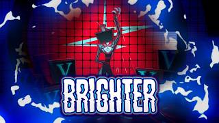 Nightcore - Brighter (Hazbin Hotel) [Lyrics]
