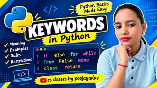 Python Keywords Explained | Python Keywords with Examples | Class 11 Computer Science