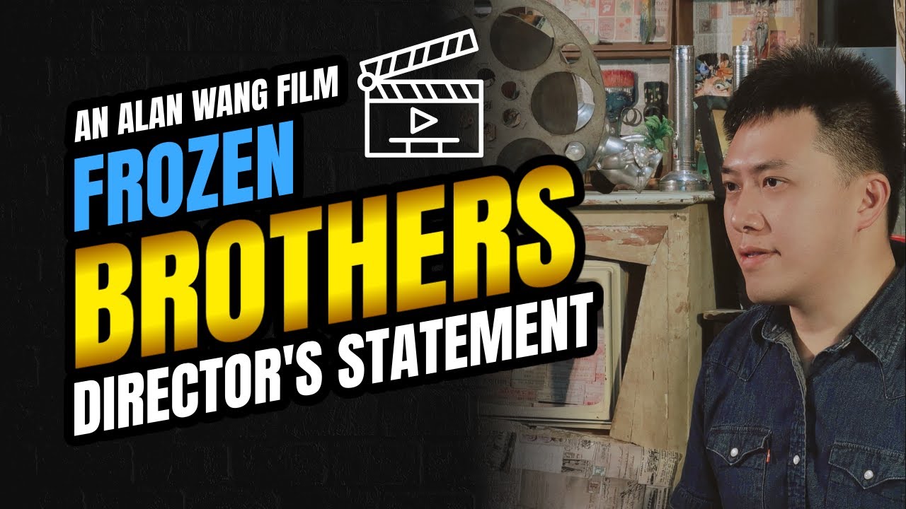 "Frozen Brothers" Director's Statement