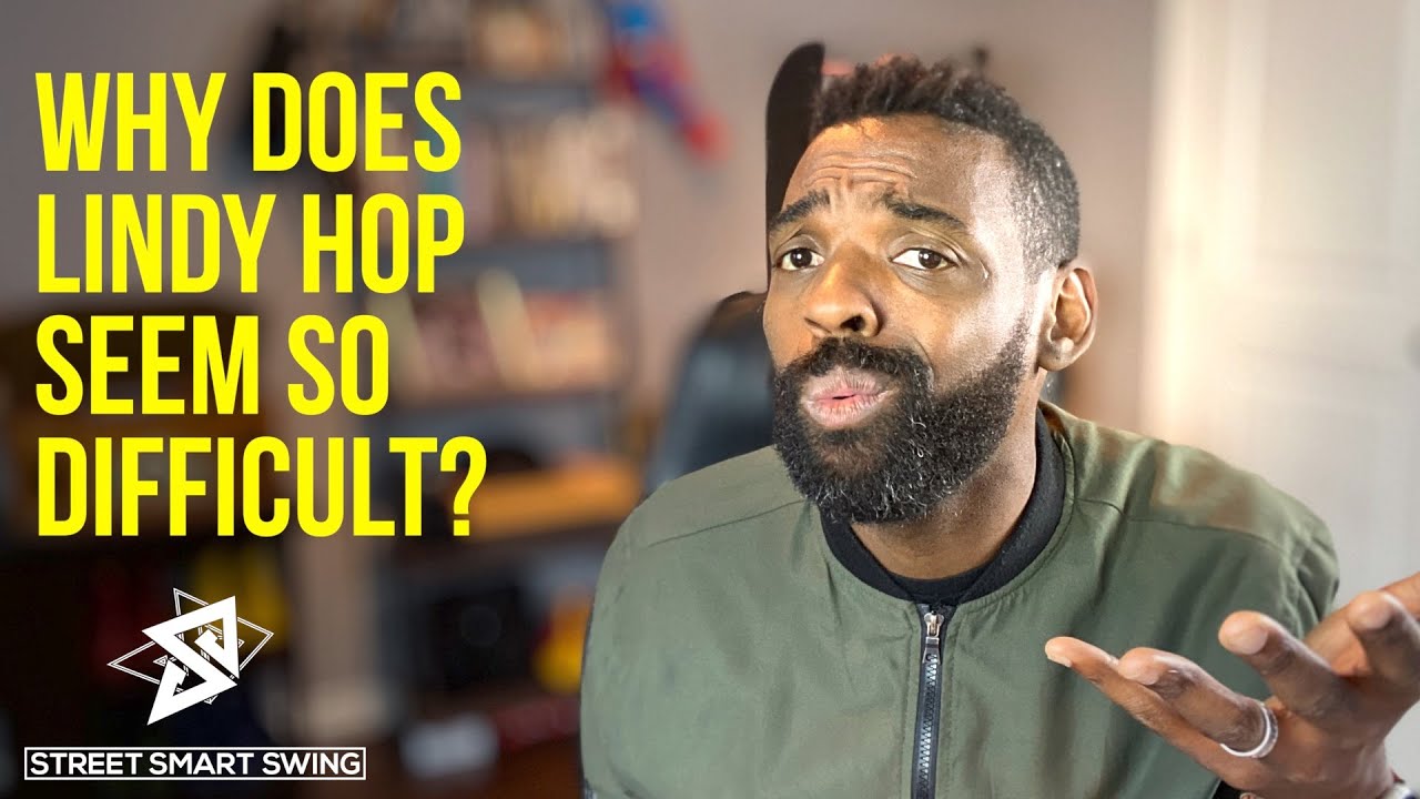 Why does Lindy Hop seem so difficult | Online Swing Dance Lessons | Street Smart Swing