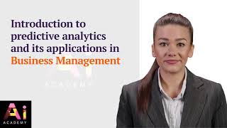 Introduction to predictive analytics and its applications in Business Management