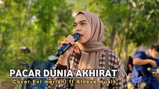 PACAR DUNIA AKHIRAT COVER EVI FT ALDEVA MUSIK