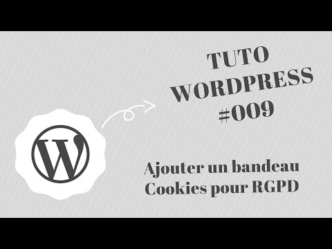 Tuto Wordpress #009 : Ajouter un bandeau Cookies conforme RGPD avec Cookiebot sur Wordpress - 2022