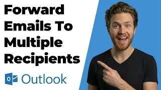 How To Forward Emails To Multiple Recipients In Outlook (2026 Easy Guide)