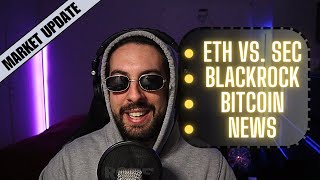 ΦΤΙΑΧΝΕΙ ΚΡΥΠΤΟΝΟΜΙΣΜΑ Η BLACKROCK? ETH vs. SEC | Crypto Market Update #47