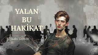 Yalan Bu Hakikat 🎧 (Akustik) - Dayatmalara Karşı Şarkı | İçimden Geçenler Serisi #24