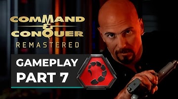 COMMAND & CONQUER REMASTERED: TIBERIUM DAWN (NOD Campaign) Gameplay - No Commentary Part 7