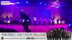 HOW DEEP THE FATHER'S LOVE (VM & NEW-YE LIVE CAM)