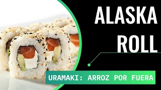 Como hacer  ALASKA ROLL o MAKI ALASKA paso a paso (sushi) | Juan pedro cocina