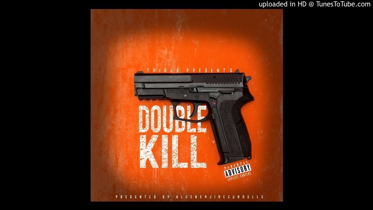 Trigga-DoubleKill