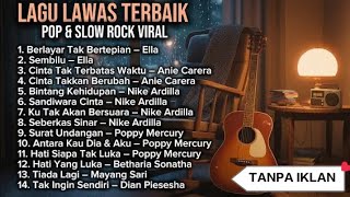Lagu Lawas Terpopuler  Versi Pop  Slow Rock Terbaik