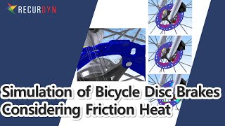Simulation of Bicycle Disc Brakes Considering Friction Heat