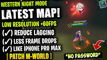 Latest! Western Expanse Night Mode Smooth Map - Fix Lag & Fps Drop Stable 60FPS [ Patch M-World ]