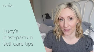 Lucy's post-partum self care tips