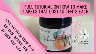 Full tutorial on how to make professional labels that cost as little at 10 cents using canva