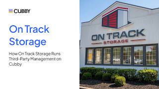 One Login, 75 Facilities: How On Track Storage Runs Third-Party Management on Cubby