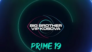 Thumbnail for PRIME 19 - Big Brother VIP Kosova 3 - 20.12.2024