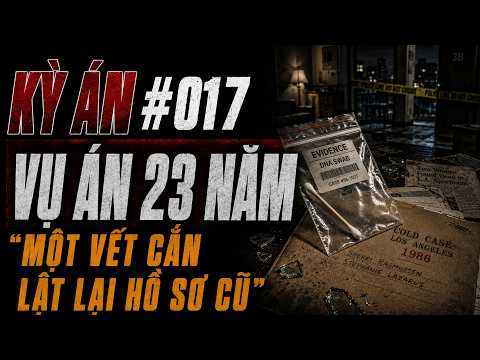 Kỳ Án Mỹ 017 | Vết Cắn Trên Cánh Tay — Manh Mối Bị Bỏ Quên 23 Năm Trong Tủ Đông